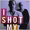 I Shot My Love : poster