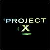 Project X : poster