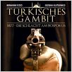 Türkisches Gambit: 1877 - Die Schlacht am Bosporus : poster