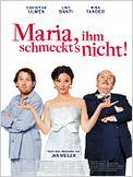 Maria, ihm schmeckt's nicht!
