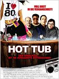 Hot Tub - Der Whirlpool... Ist 'ne verdammte Zeitmaschine!