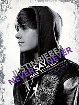 Justin Bieber 3D: Never Say Never Justin Bieber 3D: Never Say Never