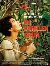 A Floresta De Jonathas - Im dunklen Grün A Floresta De Jonathas - Im dunklen Grün