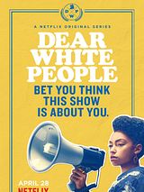 Dear White People Dear White People