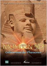 Mumien 3D - Geheimnisse der Pharaonen Mumien 3D - Geheimnisse der Pharaonen
