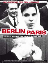 Berlin - Paris. Die Geschichte der Beate Klarsfeld Berlin - Paris. Die Geschichte der Beate Klarsfeld