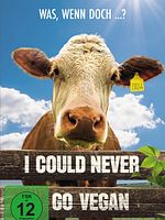 Poster der I Could Never Go Vegan