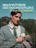 Poster der Bekenntnisse des Hochstaplers Thomas Mann