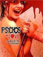 Poster der Psychos In Love - bis das der Tod uns sch(n)eidet