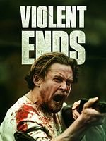 Poster der Violent Ends