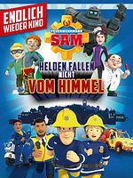 Poster der Feuerwehrmann Sam - Helden fallen nicht vom Himmel