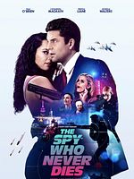 Poster der The Spy Who Never Dies