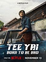 Poster der Tee Yai: Born To Be Bad