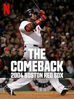 Bild von The Comeback: 2004 Boston Red Sox