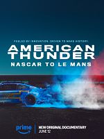 Poster der American Thunder: NASCAR to Le Mans