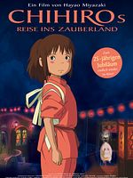 Poster der Chihiros Reise ins Zauberland