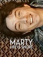 Poster der Marty, Life Is Short