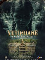 Poster der Yetimhane: Sahipsiz Cinler