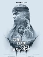 Poster der The Time That Remains