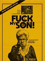 Poster der Fuck My Son !