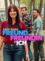 Poster der Mein bester Freund, seine Freundin und ich