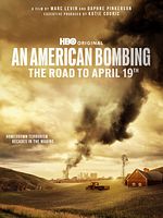 Poster der An American Bombing: The Road to April 19th