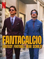 Poster der Fantacalcio – Fantasy Football war Schuld