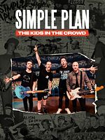 Poster der Simple Plan: Die Kinder im Publikum