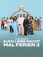 Poster der Tyler Perry's Auch Liebe macht mal Ferien 3