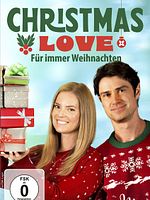 Poster der Christmas Love - Für immer Weihnachten