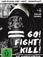 Poster der Go! Fight! Kill! - Die Düsseldorfer Death Thrasher - Der Film