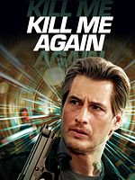 Poster der Kill Me Again