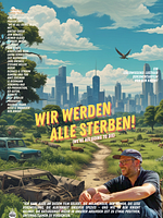 Poster der Wir werden alle sterben!