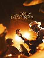 Poster der I Can Only Imagine 2