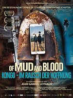 Poster der Of Mud And Blood: Kongo - Im Rausch der Hoffnung