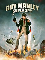 Poster der Guy Manley - Super Spy