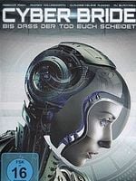 Poster der Cyber Bride - Bis dass der Tod euch scheidet