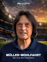 Poster der Müller-Wohlfahrt – Der Arzt der Champions