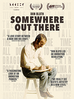 Poster der Don Bluth: Somewhere Out There