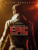 Poster der EPiC: Elvis Presley in Concert