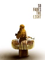 Poster der So Fades The Light