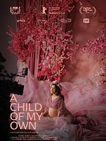 Poster der A Child Of My Own 