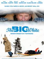 Poster der The Big White – Immer Ärger mit Raymond