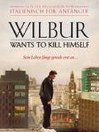 Poster der Wilbur - Das Leben ist eins der schwersten