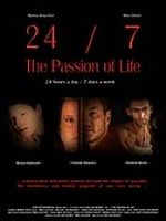 Poster der 24/7 - The Passion of Life