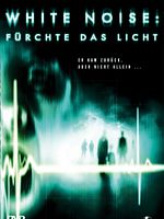 Poster der White Noise: Fürchte das Licht