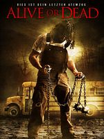 Poster der Alive Or Dead