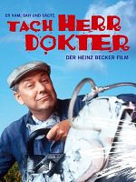 Poster der Tach, Herr Doktor - Der Heinz Becker Film