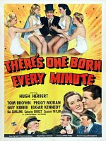 Poster der There's One Born Every Minute