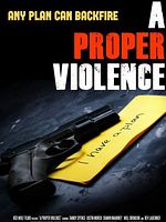 Poster der A Proper Violence